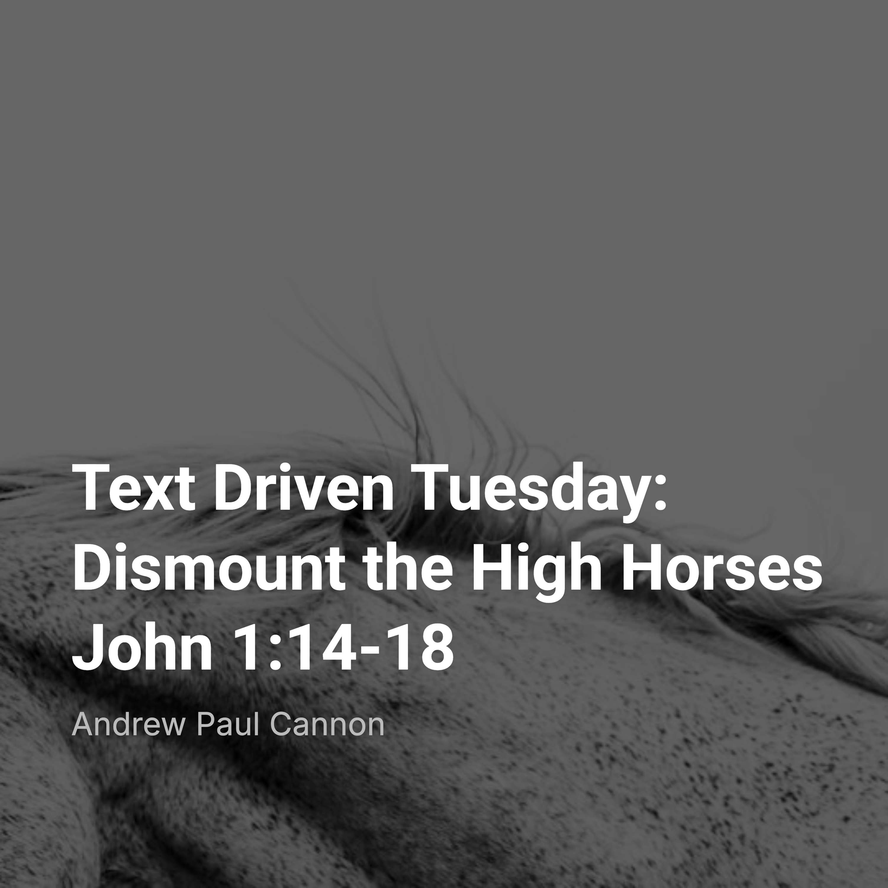 Dismount the High Horses
